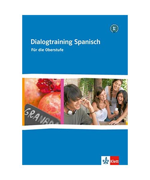 Dialogtraining Spanisch für die Oberstufe