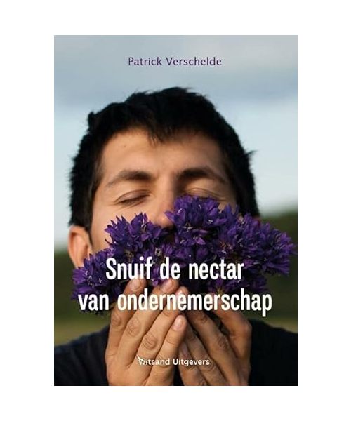 Snuif de nectar van ondernemerschap