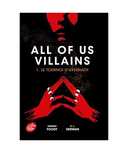 All of us Villains - Tome 1: Le tournoi d'Ilvernath