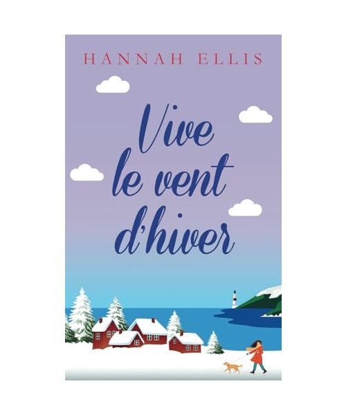 Vive le vent d’hiver (Hope Cove, Band 7)