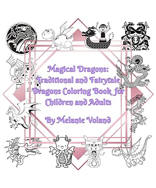 Magical Dragons: Traditional and Fairytale Dragons Coloring Book for Children and Adults