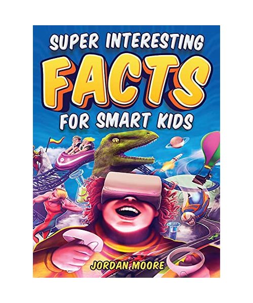 Super Interesting Facts For Smart Kids