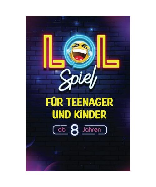 LOL Spiel: Über 600 Witze, Scherzfragen & Spiele für Teenager und Kinder ab 8 Jahren | Nicht-Lachen-Challenge