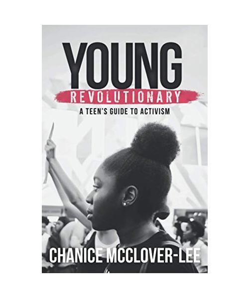 Young Revolutionary: A Teen's Guide to Activism