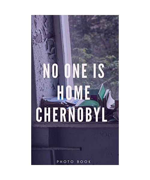 No One is Home Chernobyl