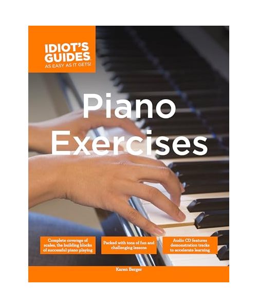 The Complete Idiot's Guide to Piano Exercises