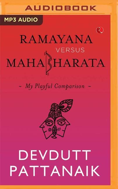 Ramayana Versus Mahabharata: My Playful Comparison