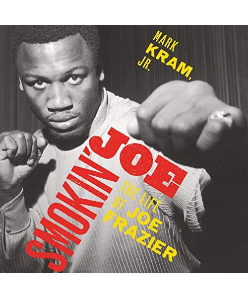 Smokin' Joe: The Life of Joe Frazier, Library Edition