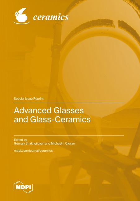Advanced Glasses and Glass-Ceramics
