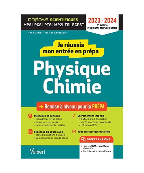 Je réussis mon entrée en prépa scientifique. Physique-Chimie 2023-2024: Remise à niveau pour la prépa MPSI-PCSI-PTSI-MP2I-TSI-BCPST