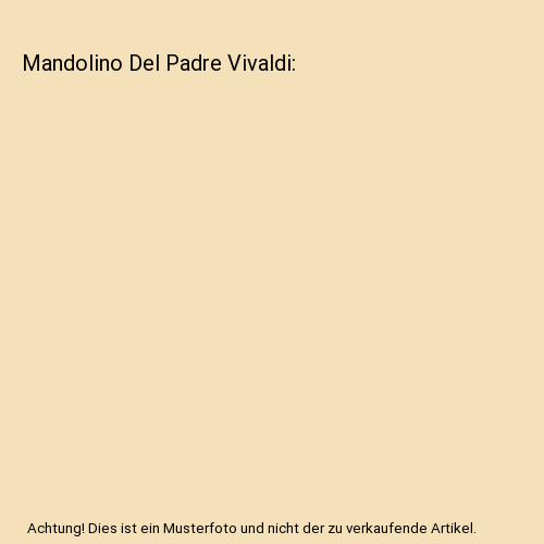 Mandolino Del Padre Vivaldi