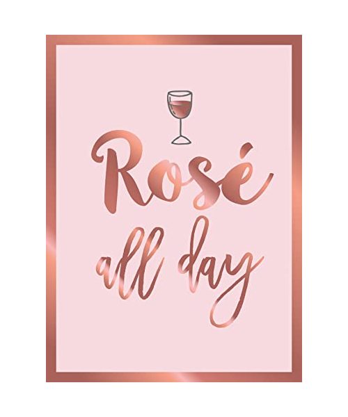 Rose All Day