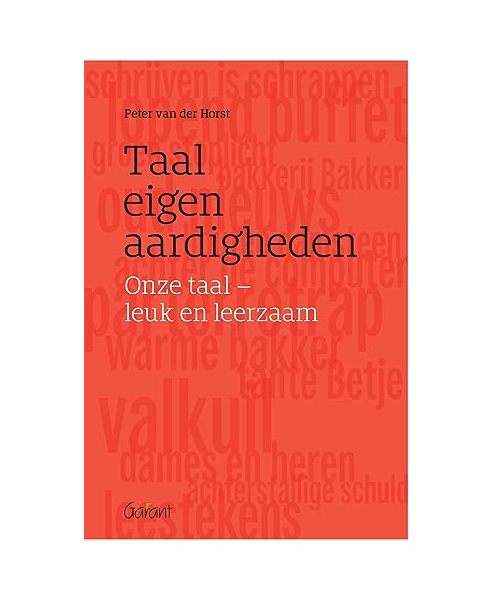 Taaleigenaardigheden: onze taal – leuk en leerzaam