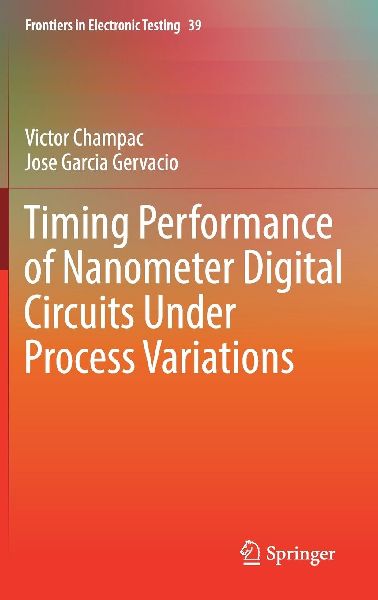 Timing Performance of Nanometer Digital Circuits Under Process Variations