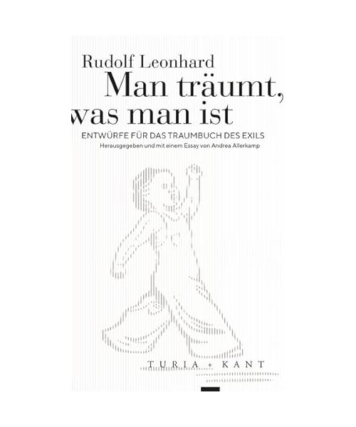 Man träumt, was man ist: Entwürfe für das Traumbuch des Exils (Cultural Inquiry)