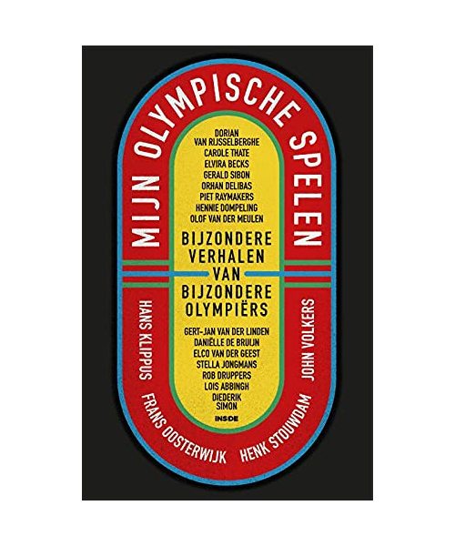 Mijn Olympische Spelen: Bijzondere verhalen van bijzondere Olympiërs