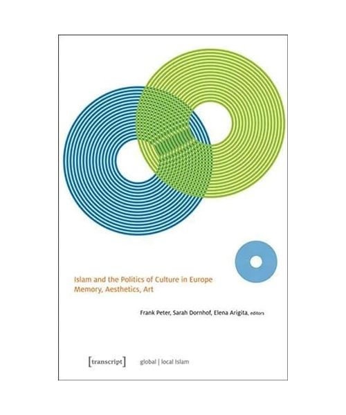 Islam and the Politics of Culture in Europe