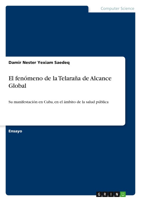 El fenómeno de la Telaraña de Alcance Global