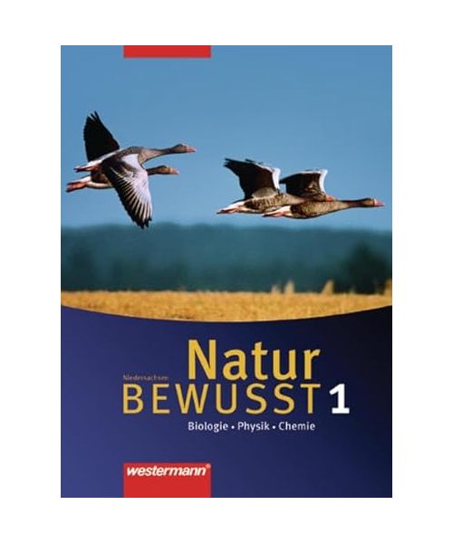 Natur bewusst: Biologie 1. Schülerband. Niedersachsen