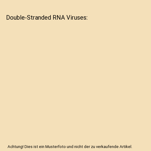 Double-stranded RNA viruses