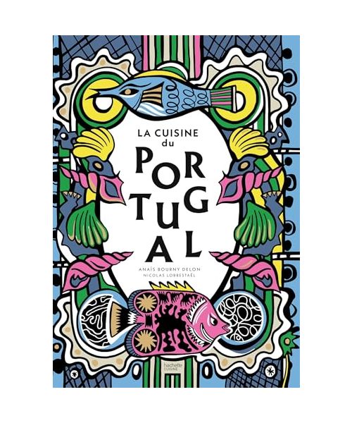 La cuisine du Portugal