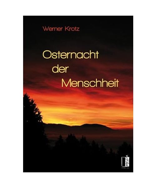 Osternacht der Menschheit