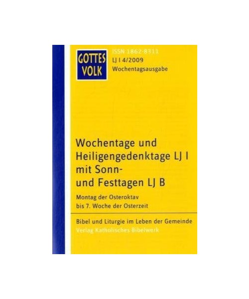 Gottes Volk Wochentage und Heiligengedenktage 4/2009