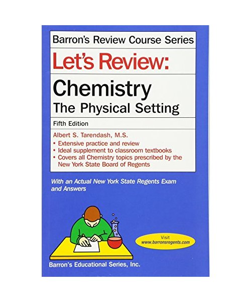 Lets Review Chemistry: The Physical Setting