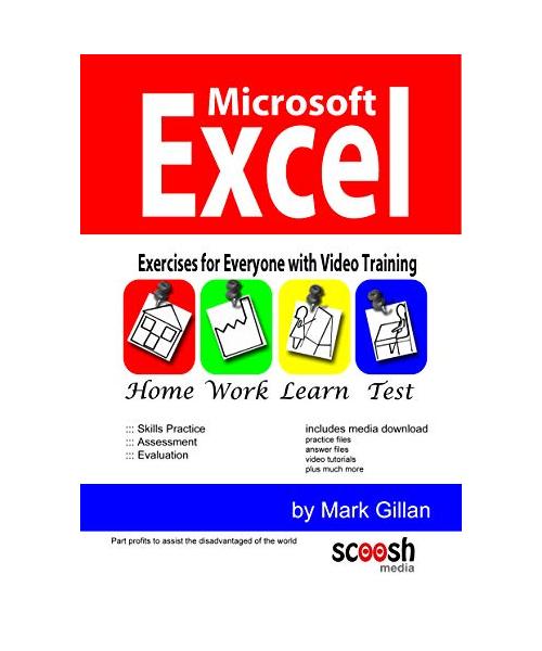 Microsoft Excel Exercises for Everyone: Learn Excel with Exercises and Video Training