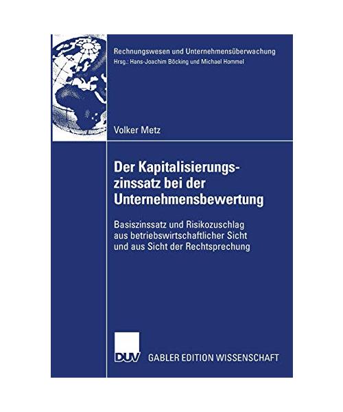 Der Kapitalisierungszinssatz bei der Unternehmensbewertung