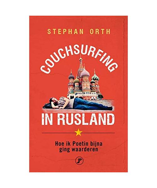 Couchsurfing in Rusland: Hoe ik Poetin bijna ging begrijpen