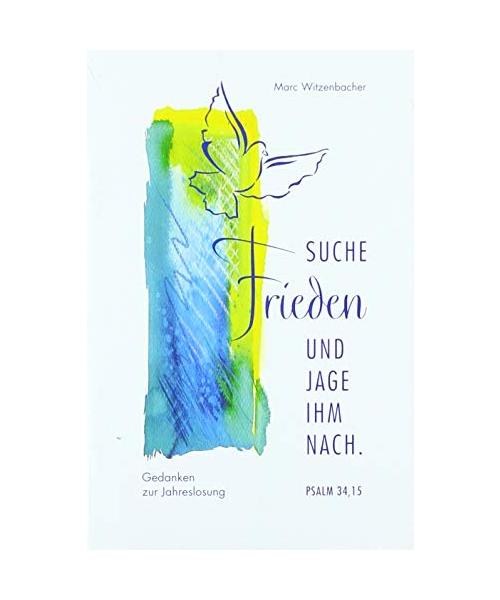 Gedanken zur Jahreslosung 2019