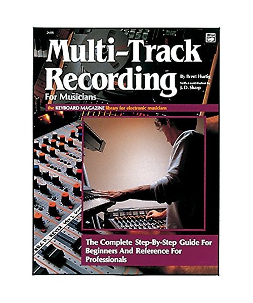 Multi-Track Recording for Musicians