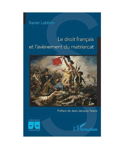 Le droit français et l'avènement du matriarcat