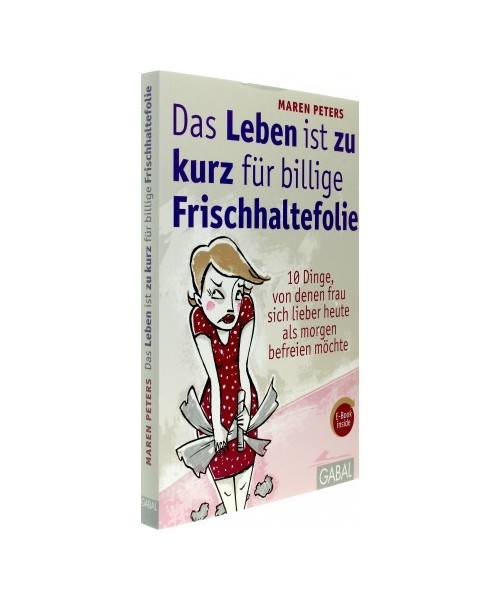 Das Leben ist zu kurz für billige Frischhaltefolie