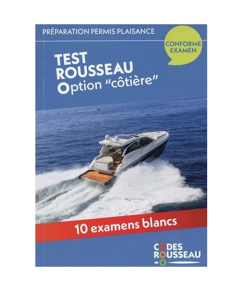 CODE ROUSSEAU TEST OPTION COTIERE 2024: 10 examens blancs