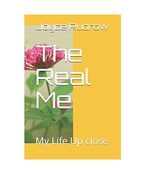 The Real Me: My Life Up close