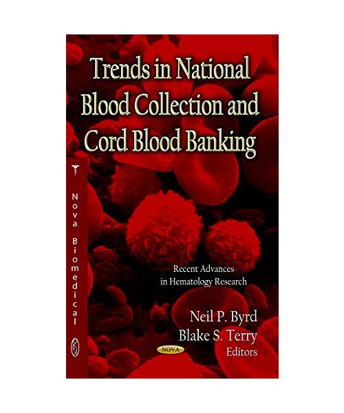 Trends in National Blood Collection & Cord Blood Banking