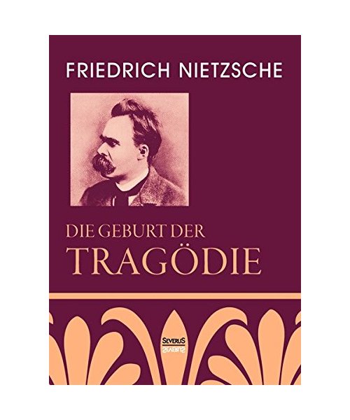 Die Geburt der Tragödie