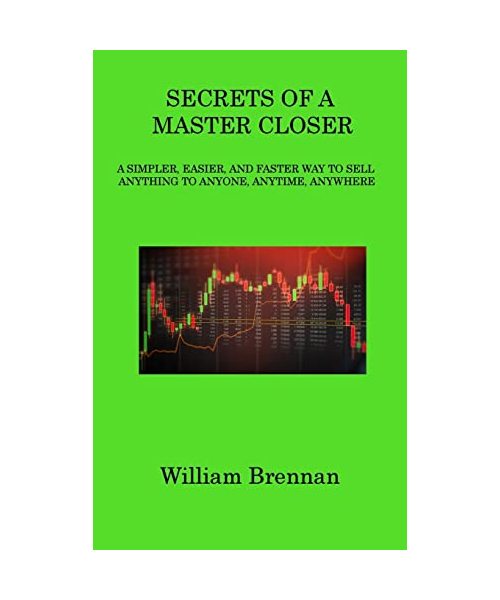 SECRETS OF A MASTER CLOSER