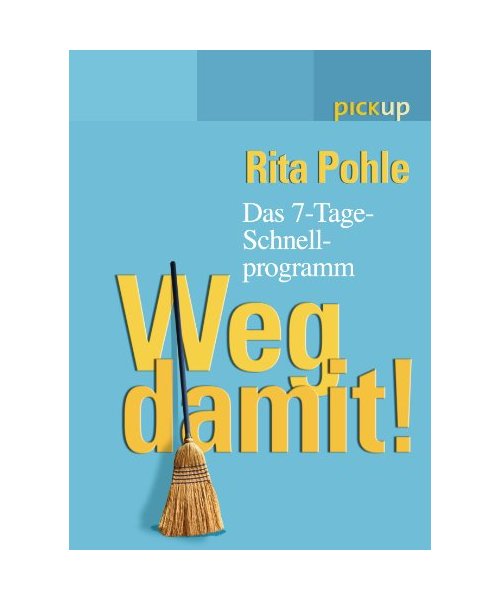 Weg damit!