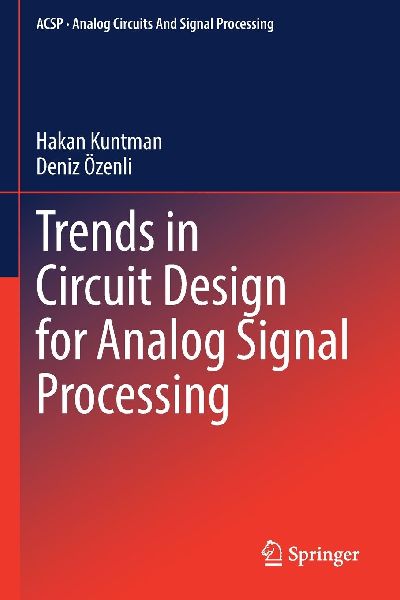 Trends in Circuit Design for Analog Signal Processing
