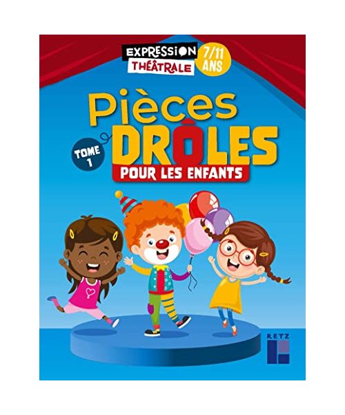 Pièces drôles pour les enfants - Tome 1: 7/11 ans, Tome 1