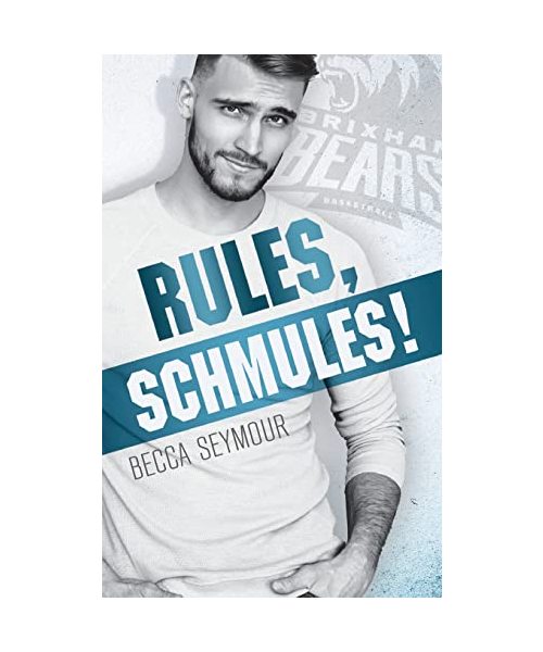 Rules, Schmules!