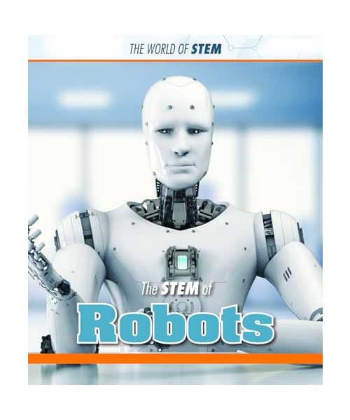 The Stem of Robots (World of Stem)