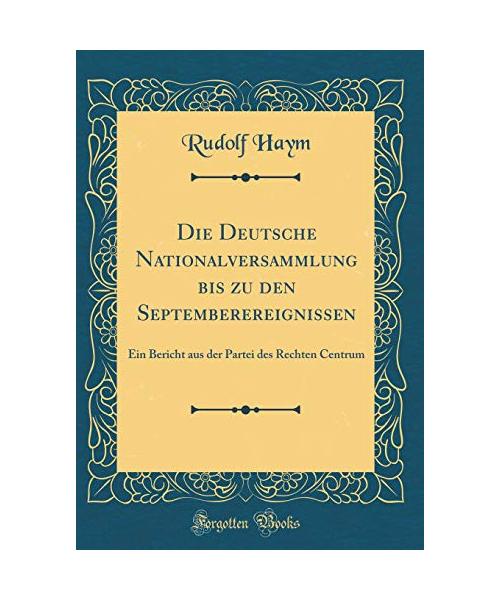 Die Deutsche Nationalversammlung bis zu den Septemberereignissen