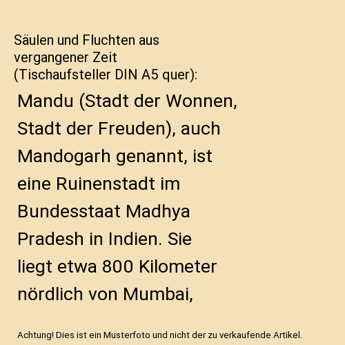 Säulen und Fluchten aus vergangener Zeit (Tischaufsteller DIN A5 quer)