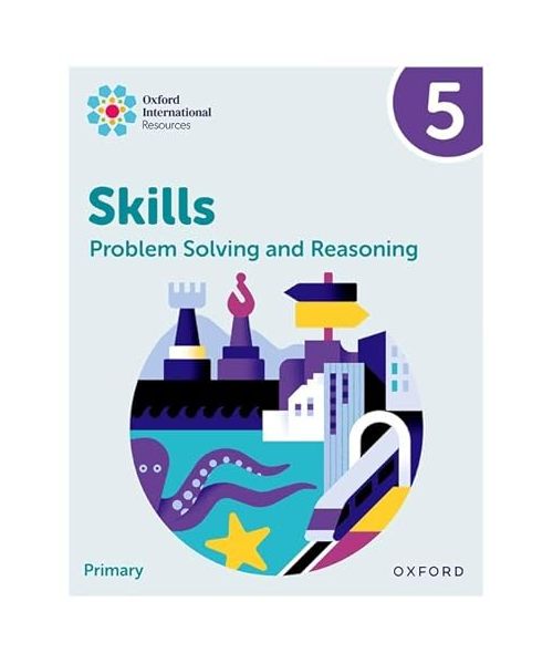 Oxford International Skills: Problem Solving and Reasoning: Practice Book 5