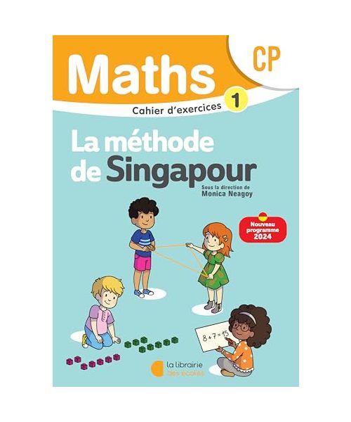 Mathématiques CP (2024) - Méthode de Singapour - Cahier d'exercices 1