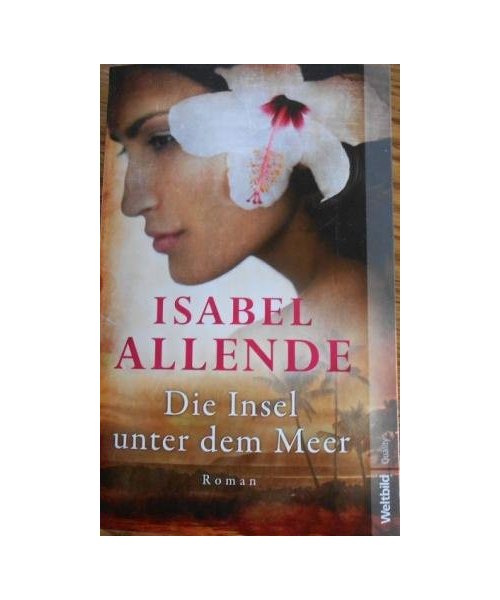 Die Insel unter dem Meer - Isabel Allende ...